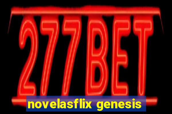 novelasflix genesis