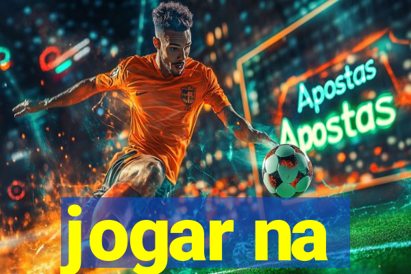 jogar na