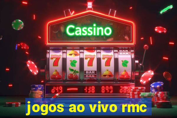 jogos ao vivo rmc