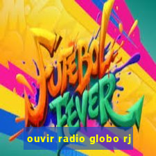 ouvir radio globo rj