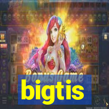 bigtis