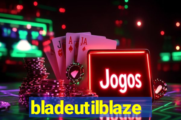 bladeutilblaze