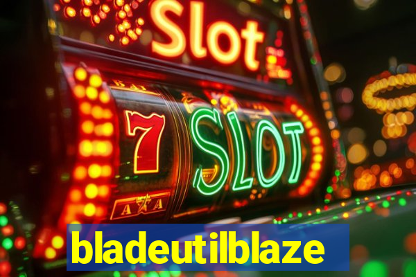 bladeutilblaze