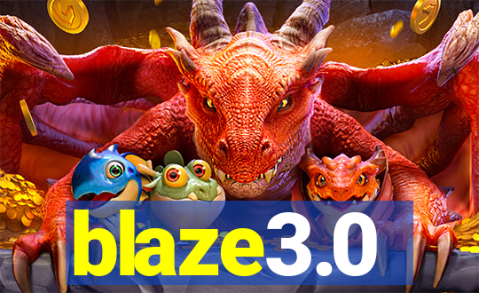 blaze3.0