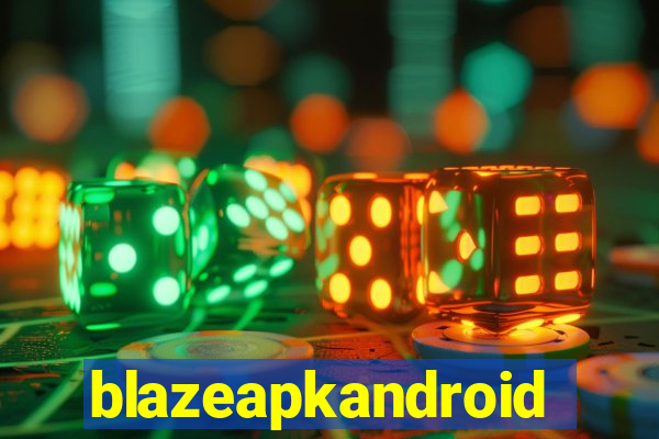 blazeapkandroid