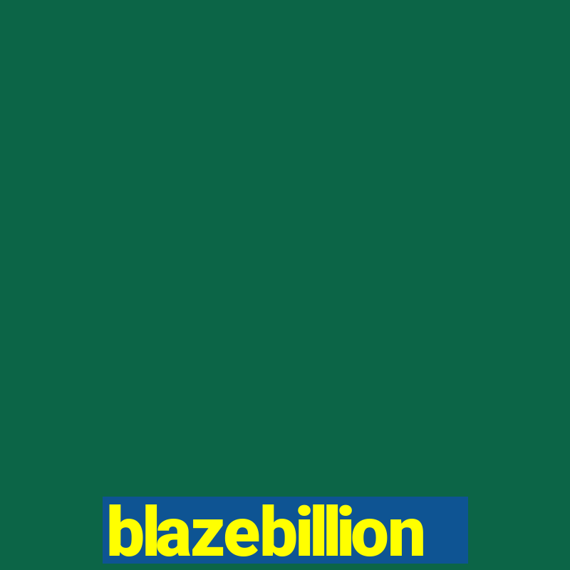 blazebillion