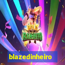 blazedinheiro