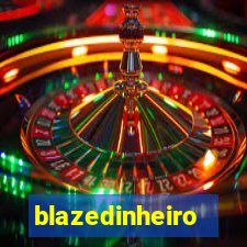 blazedinheiro