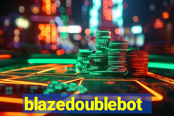 blazedoublebot