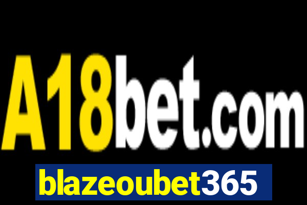 blazeoubet365