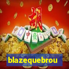 blazequebrou