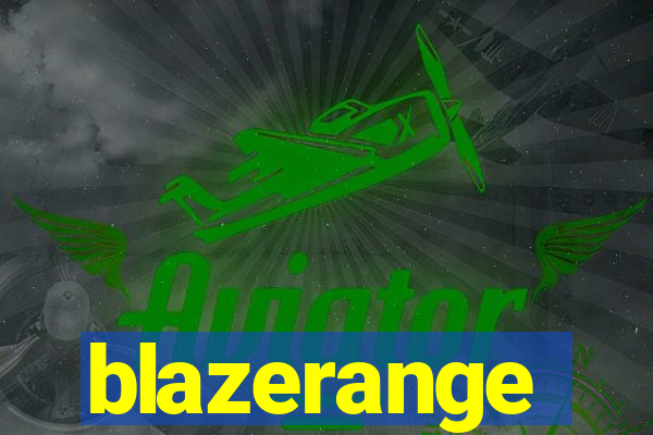 blazerange