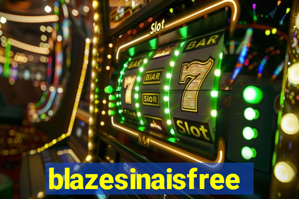 blazesinaisfree