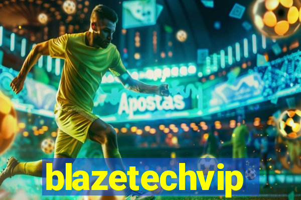 blazetechvip