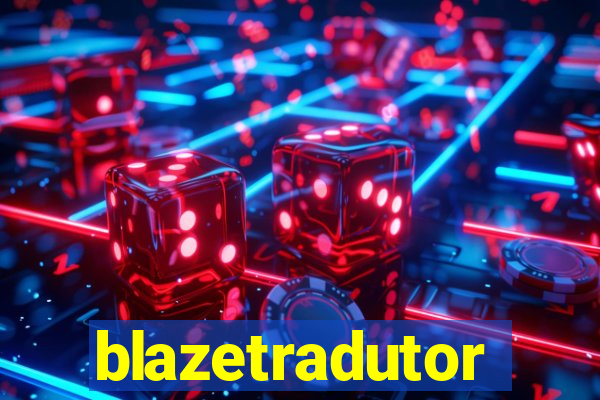 blazetradutor