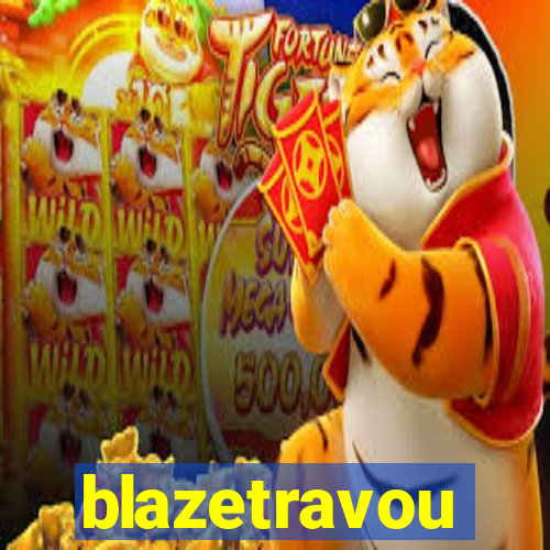 blazetravou