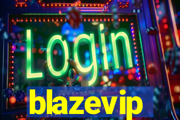 blazevip