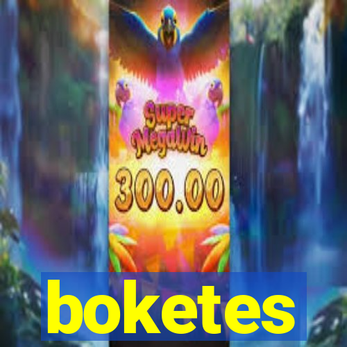 boketes