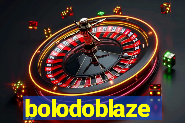 bolodoblaze