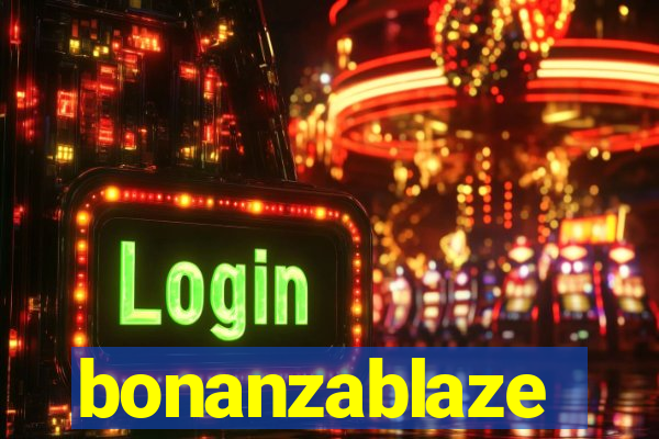 bonanzablaze