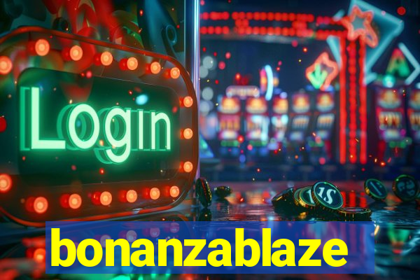 bonanzablaze