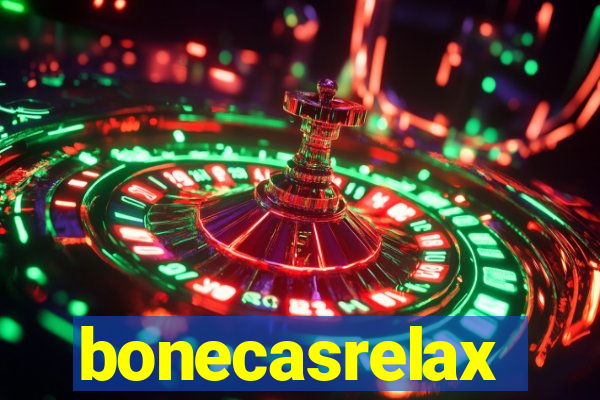 bonecasrelax