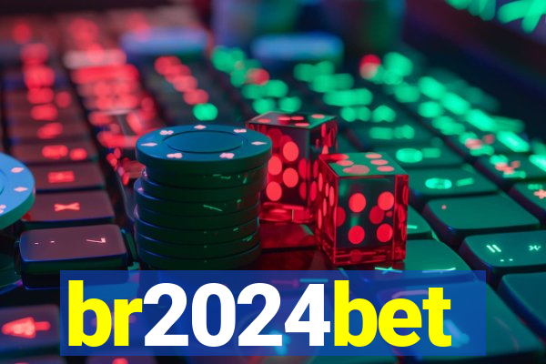 br2024bet