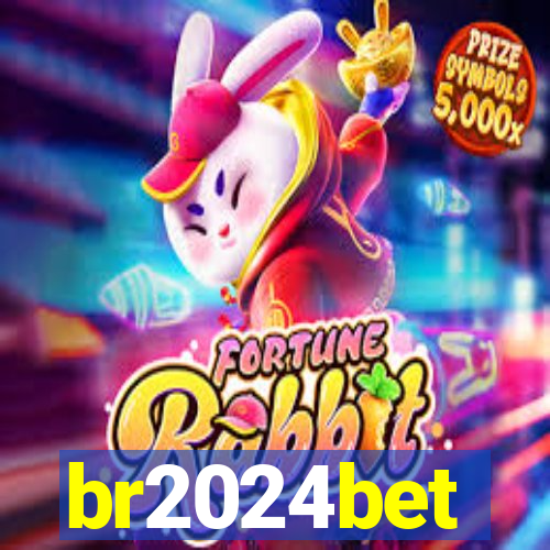 br2024bet