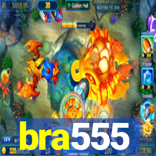 bra555