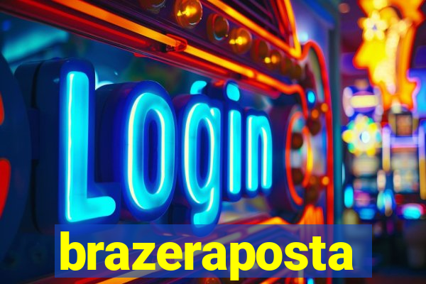 brazeraposta