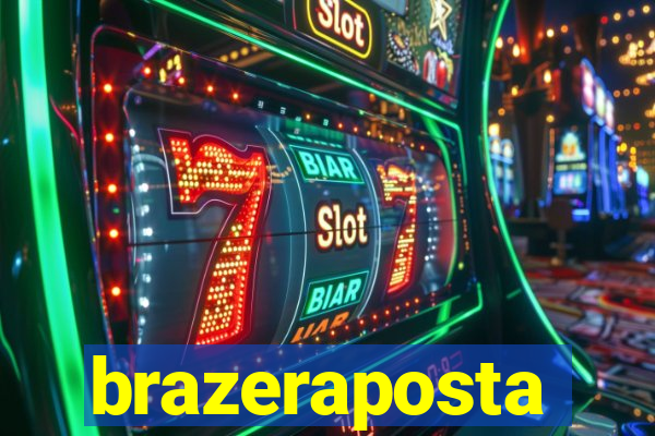 brazeraposta