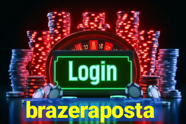 brazeraposta