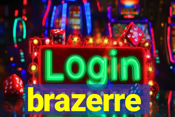 brazerre