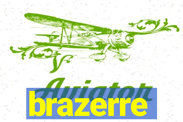 brazerre