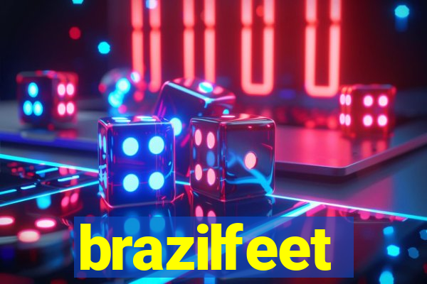 brazilfeet