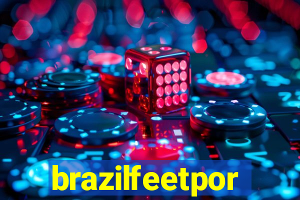 brazilfeetpor