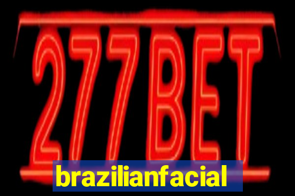 brazilianfacial