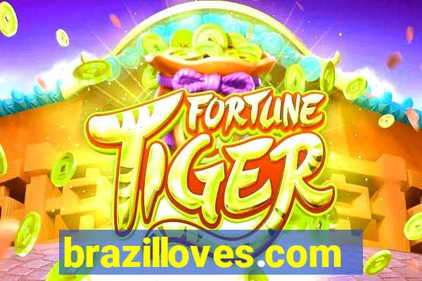 brazilloves.com