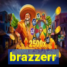 brazzerr