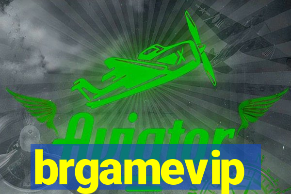 brgamevip