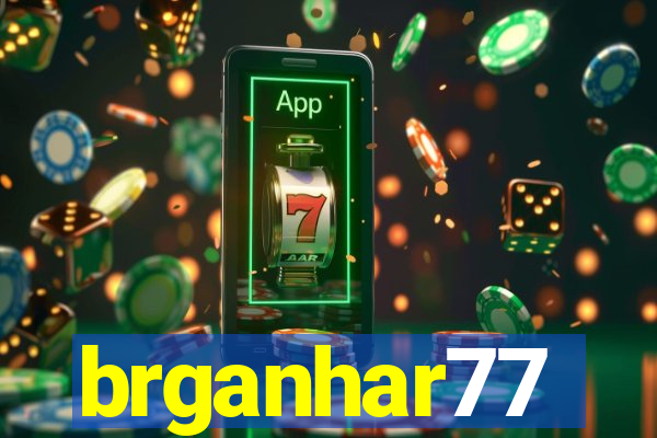 brganhar77