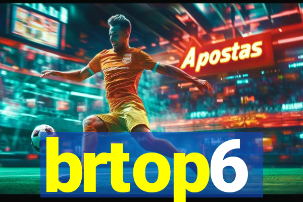 brtop6