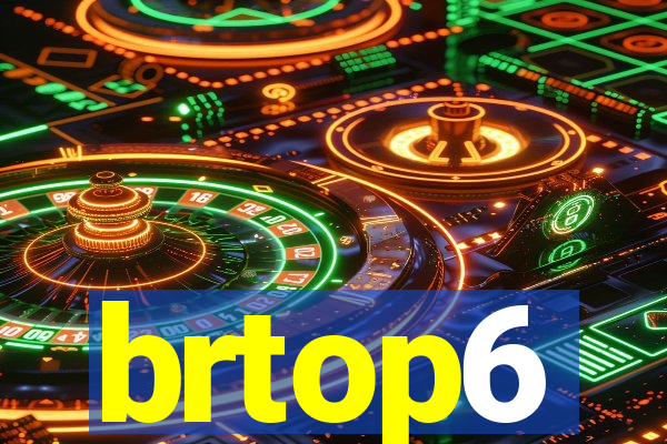 brtop6