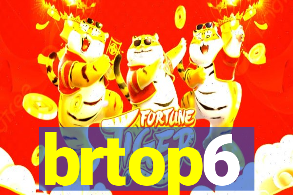 brtop6