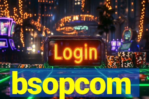 bsopcom