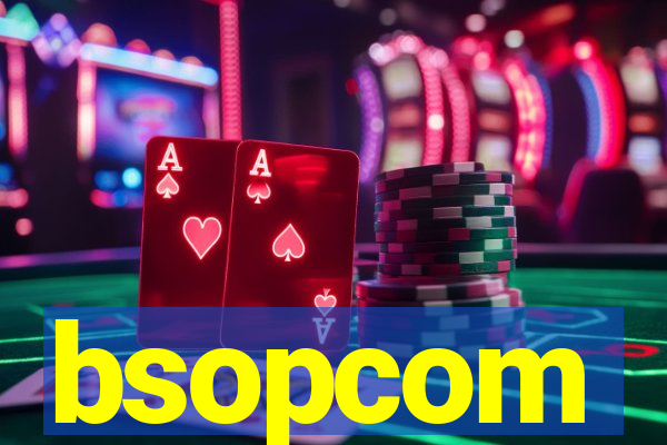 bsopcom