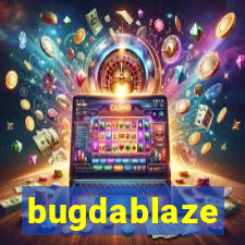 bugdablaze