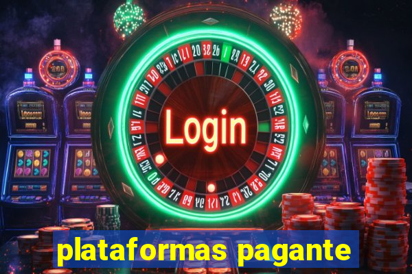 plataformas pagante