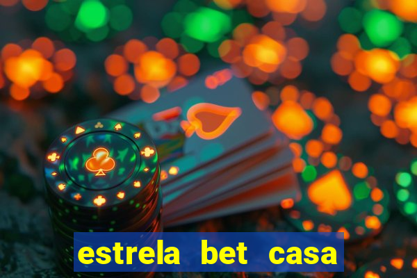 estrela bet casa de aposta