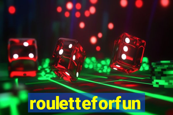 rouletteforfun